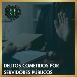 CURSO: DELITOS COMETIDOS POR SERVIDORES PÚBLICOS: IMPUTACIÓN PENAL Y LTIGACIÓN ESTRATÉGICA