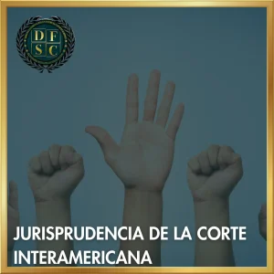 TALLER: JURISPRUDENCIA DE LA CORTE INTERAMERICANA: OBLIGATORIEDAD PARA MÉXICO, CÓMO BUSCARLA Y CÓMO CITARLA ANTE NUESTRAS AUTORIDADES JURISDICCIONALES